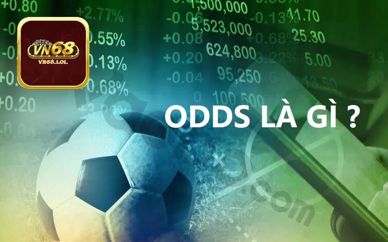 Giới thiệu Odds là gì?